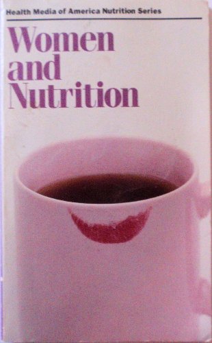 Beispielbild fr Women And Nutrition (Health Media Of America Nutrition Series) zum Verkauf von Library House Internet Sales