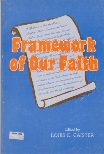 Beispielbild fr Framework of Our Faith zum Verkauf von Robinson Street Books, IOBA