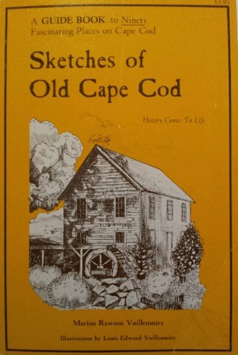 Beispielbild fr Sketches of Old Cape Cod zum Verkauf von Half Price Books Inc.