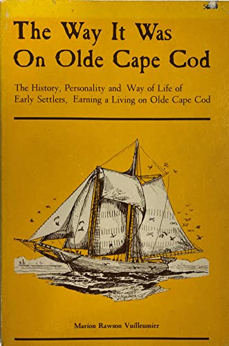 Stock image for The Way It Was On Olde Cape Cod for sale by ThriftBooks-Dallas