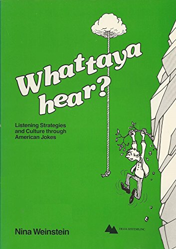 Whattaya Hear?: Listening Strategies and Culture Through American Jokes (9780937354278) by Weinstein, Nina