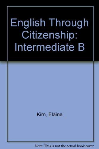 Stock image for English Through Citizenship: Intermediate B for sale by HPB-Ruby