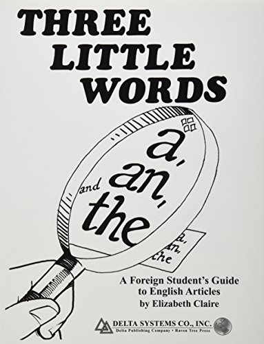 Three Little Words A An And The A Foreign Student S Guide To English Articles Abebooks Elizabeth Claire