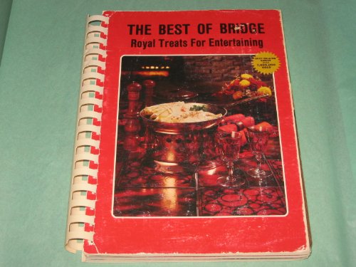 Beispielbild fr Best of Bridge: Royal Treats for Entertaining zum Verkauf von ThriftBooks-Atlanta
