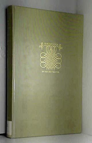 9780937368008: Bibliotheca De re Metallica: The Herbert Clark Hoover Collection of Mining and Metallurgy