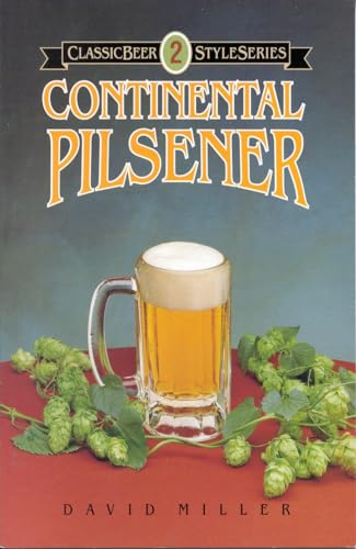 9780937381205: Continental Pilsener: 2 (Classic Beer Style)