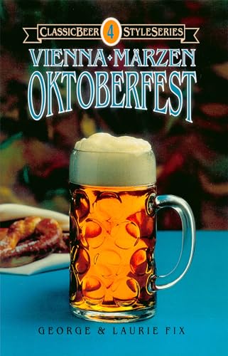 9780937381274: Oktoberfest, Vienna, Marzen (Classic Beer Style)