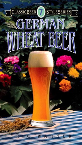 9780937381342: German Wheat Beer (Classic Beer Style)