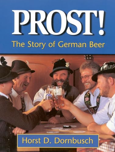 Stock image for Prost!: The Story of German Beer for sale by Wonder Book