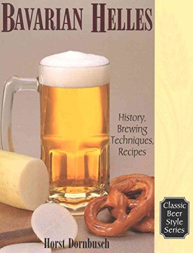 9780937381731: Bavarian Helles: History, Brewing Techniques, Recipes (Classic Beer Style): 17