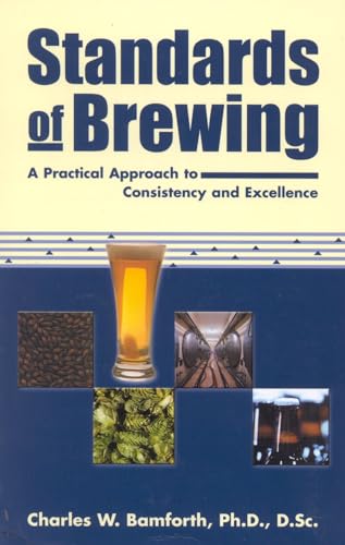 Imagen de archivo de Standards of Brewing: Formulas for Consistency and Excellence a la venta por KuleliBooks