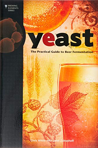 Beispielbild fr Yeast: The Practical Guide to Beer Fermentation (Brewing Elements) zum Verkauf von BooksRun