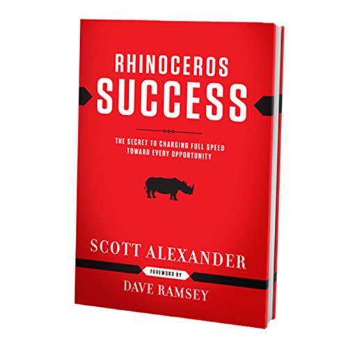 Stock image for Rhinoceros Success: The Secret To Charging Full Speed Toward Every Opportunity for sale by Cheryl's Books