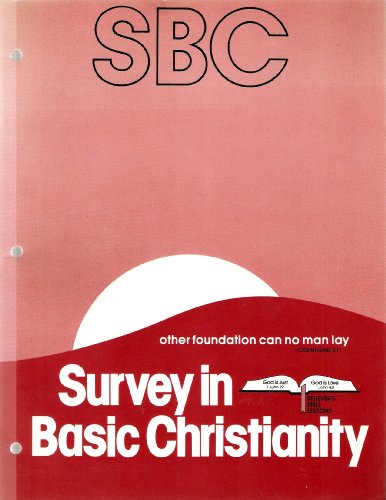 Stock image for SBC: Survey In Basic Christianity for sale by Agape Love, Inc