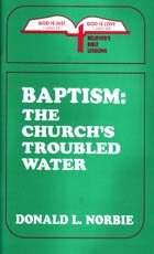 Beispielbild fr Baptism: The Church's Troubled Water zum Verkauf von Wonder Book