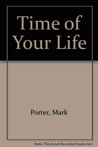 Stock image for Time of Your Life for sale by Wonder Book