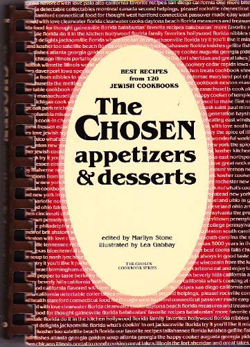Stock image for The Chosen appetizers & desertd. Best Recipes from 120 Jewsh Cookbooks. for sale by Henry Hollander, Bookseller