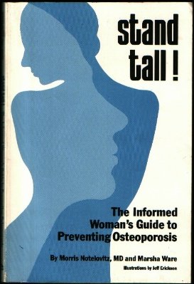 9780937404140: Stand Tall!: The Informed Woman's Guide to Preventing Osteoporosis