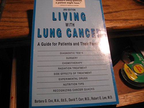 9780937404355: Living With Lung Cancer: A Guide for Patients and Their Families