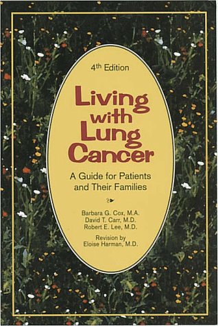 9780937404539: Living With Lung Cancer: A Guide for Patients and Their Families