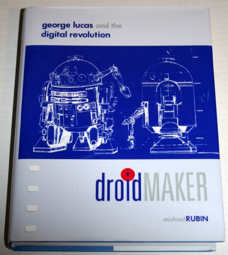 9780937404676: Droidmaker: George Lucas And the Digital Revolution