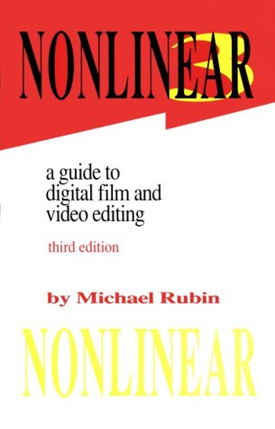 Beispielbild fr Nonlinear: A Guide to Digital Film and Video Editing zum Verkauf von Wonder Book