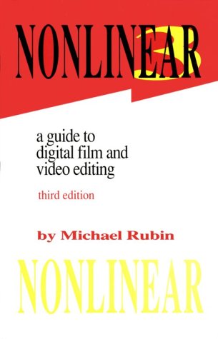 Stock image for Nonlinear: A Guide to Digital Film and Video Editing for sale by ThriftBooks-Atlanta