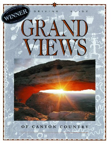 Imagen de archivo de Grand Views of Canyon Country : A Driving Guide a la venta por Better World Books: West