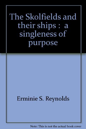 The Skolfields and Their Ships: a Singleness of Purpose