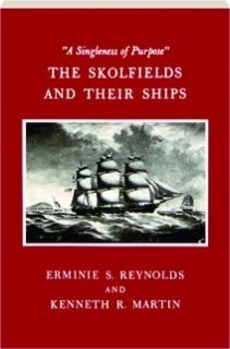 The Skolfields and their Ships: "A Singleness of Purpose"