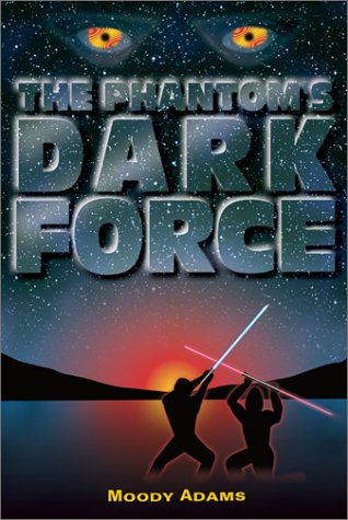 Stock image for The Phantom's Dark Force for sale by Basement Seller 101