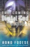 Beispielbild fr The Coming Digital God zum Verkauf von Wonder Book