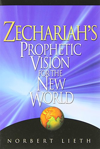 Stock image for Zechariah's Prophetic Vision for the New World for sale by ThriftBooks-Atlanta