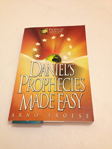 Stock image for Daniel's Prophecies Made Easy for sale by SecondSale
