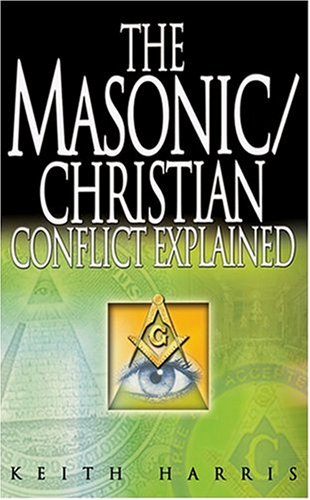 Imagen de archivo de The Masonic Christian Conflict Explained a la venta por Better World Books