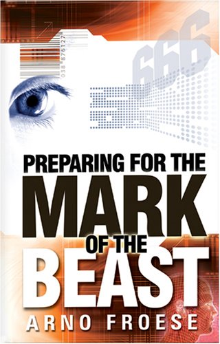 Beispielbild fr Preparing for the Mark of the Beast zum Verkauf von SecondSale