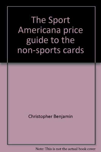 Stock image for The Sport Americana price guide to the non-sports cards for sale by HPB-Emerald