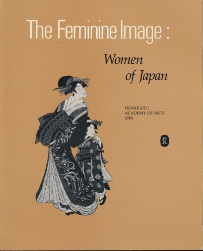 9780937426067: Feminine Image: Women of Japan