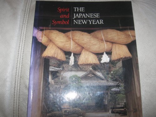 9780937426258: Spirit and Symbol: The Japanese New Year