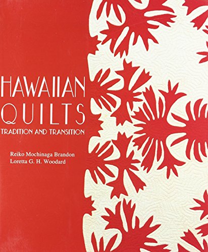 9780937426616: Hawaiian Quilts: Traditions And Transistions