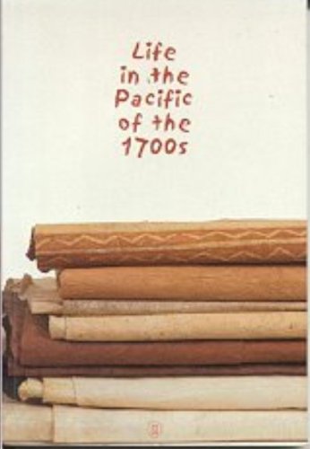 Stock image for Life in the Pacific of the 1700s: Exhibition Guide for sale by ThriftBooks-Atlanta