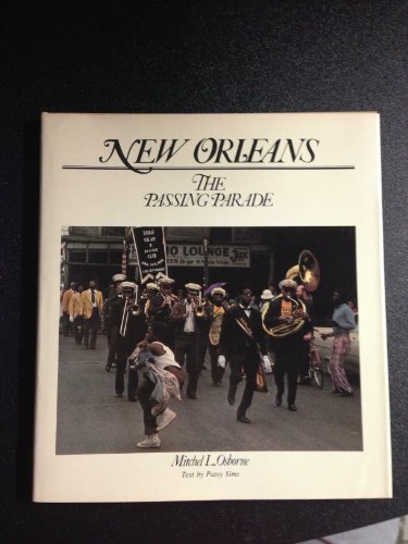 Beispielbild fr New Orleans: The Passing Parade zum Verkauf von Black Cat Books