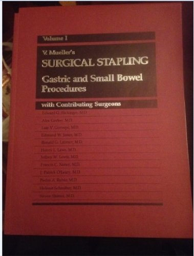 Stock image for Surgical Stapling-Gastric and Small Bowel Procedures (Vol I) (Surgical Stapling, Vol I) for sale by HPB-Red