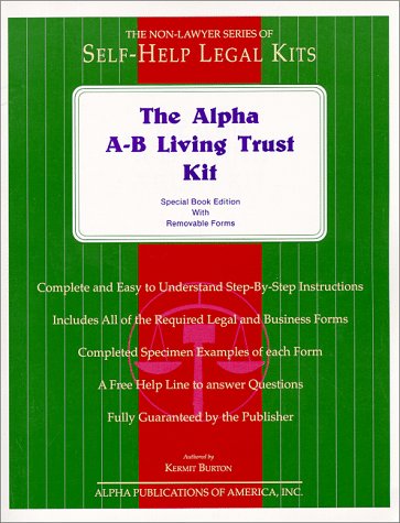 Stock image for The Alpha A-B Living Trust Kit: Special Book Edition with Removable Forms for sale by Friends of  Pima County Public Library