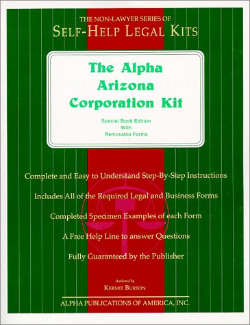 The Alpha Arizona Corporation Kit: Special Book Edition with Removable Forms - Burton, Kermit