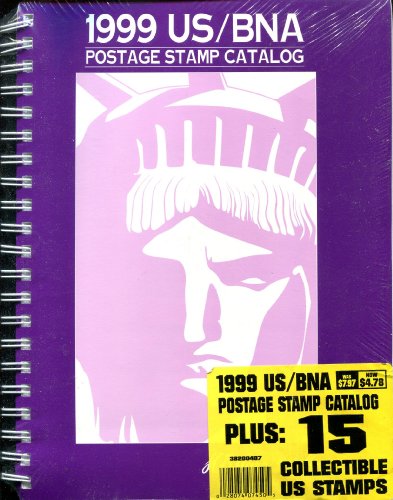1999 US/BNA: Postage Stamp Catalog (9780937458631) by Dunn, J