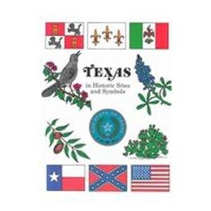 Imagen de archivo de Texas in Historic Sites and Symbols a la venta por Orion Tech