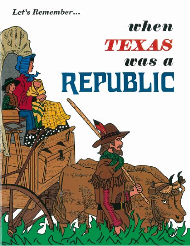 Beispielbild fr Let's Remember When Texas Was a Republic zum Verkauf von Half Price Books Inc.