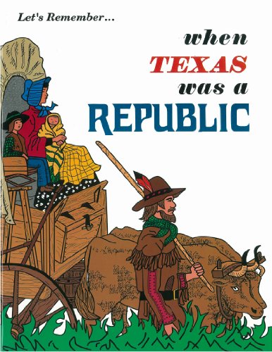 Imagen de archivo de Let's Remember When Texas Was a Republic a la venta por Half Price Books Inc.