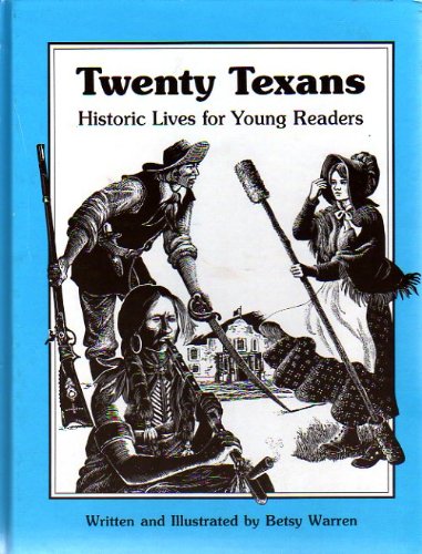 Imagen de archivo de Twenty Texans: Historic Lives for Young Readers a la venta por ThriftBooks-Dallas